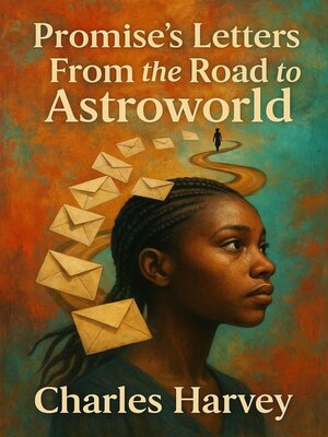cover image of Promise's Letters From the Road to Astroworld